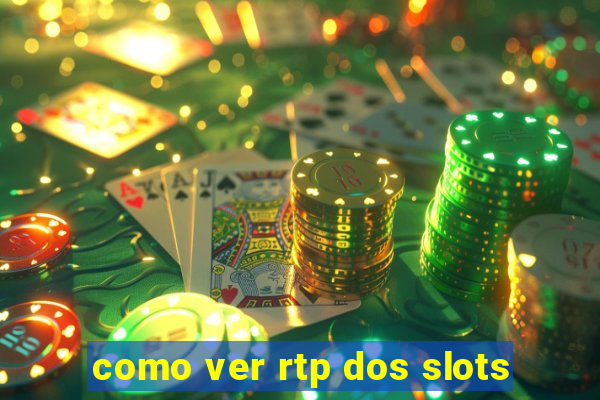 como ver rtp dos slots